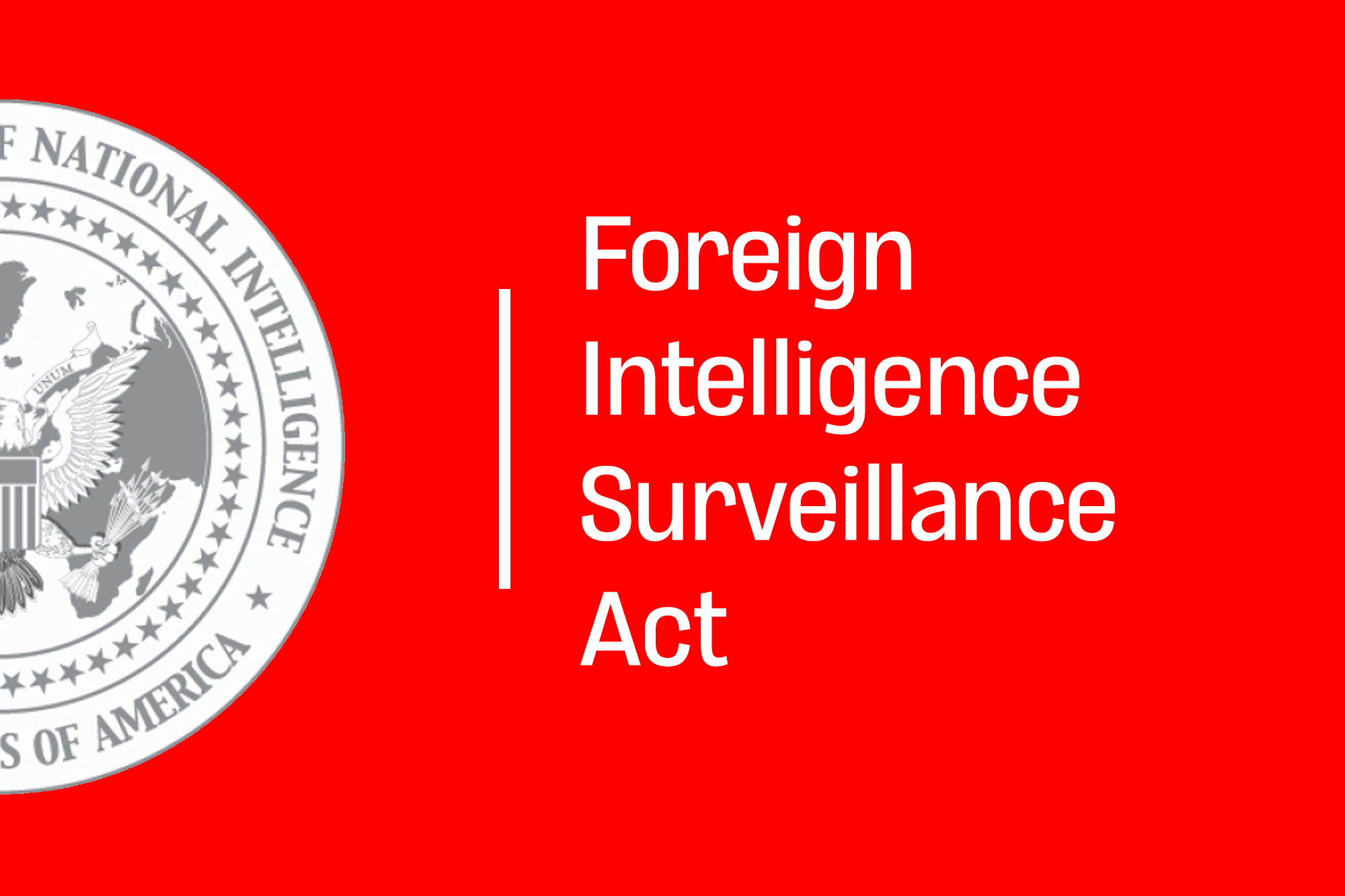 FBI, FISA, Foreign Intelligence Surveillance Act