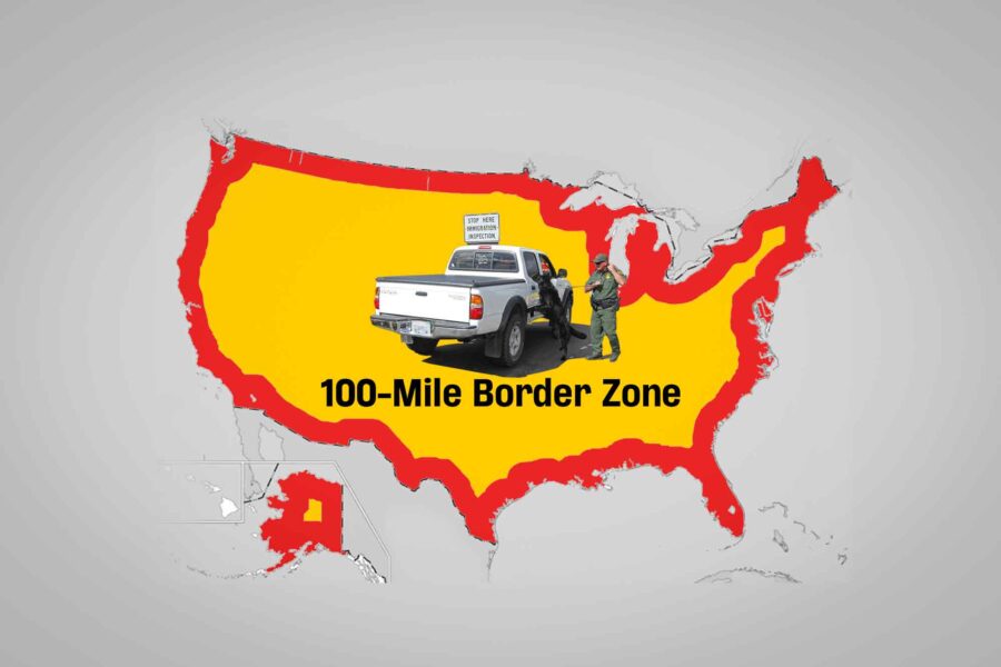 100 mile border zone, Customs and Border Protection, Border Patrol