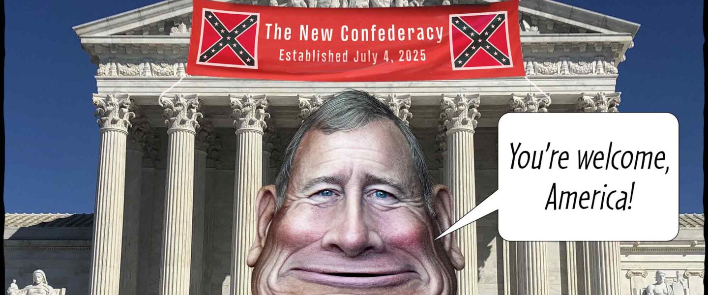 John Roberts, racism, New Confederacy, apartheid, Jim Crow