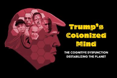 Trump's Colonized Mind, Donald Trump, Cognitive Dysfunction