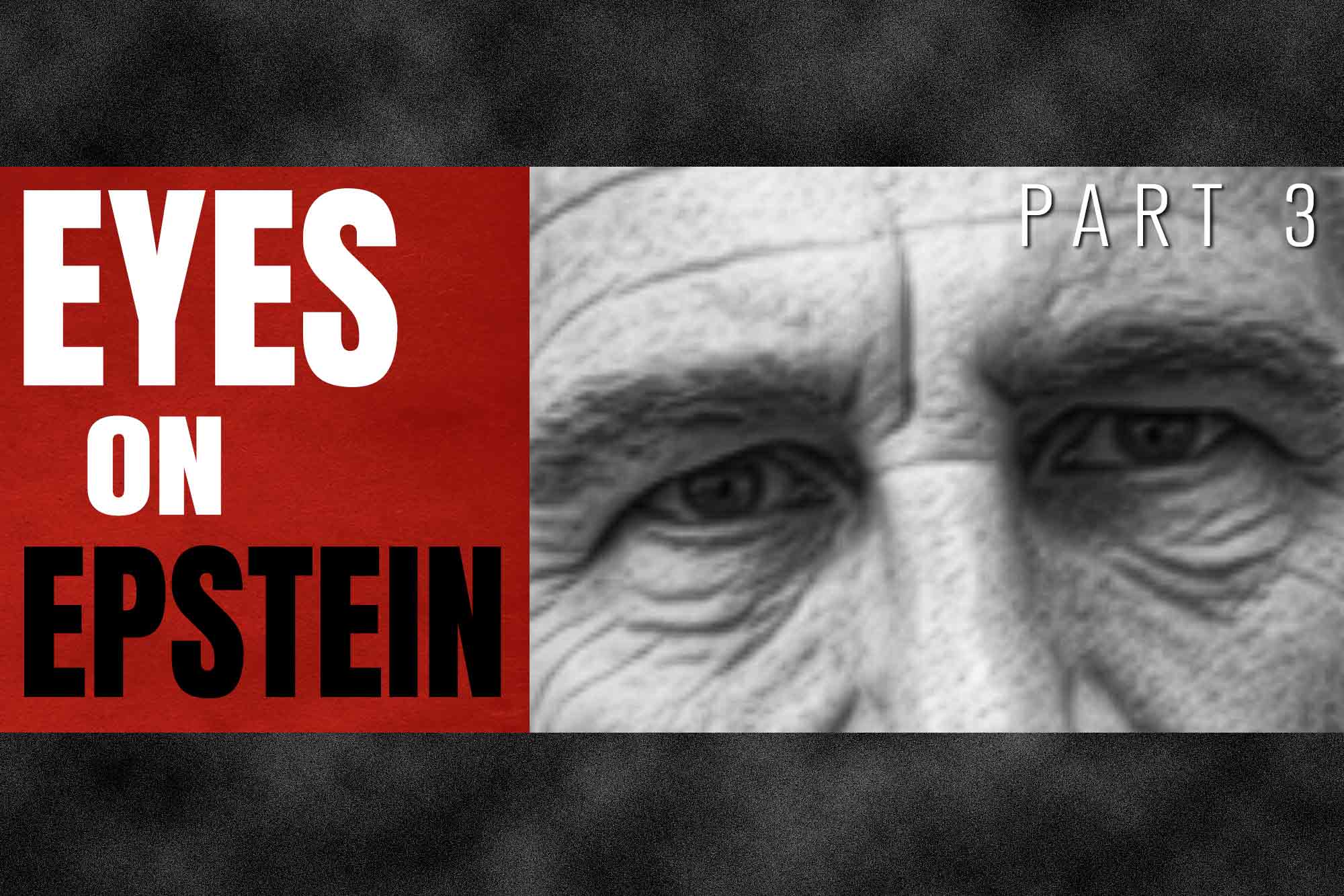 Eyes on Epstein, Part 3, Jeffrey Epstein, Donald Trump