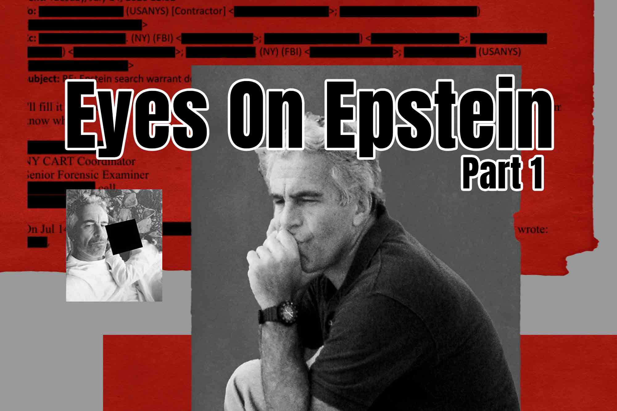 Eyes on Epstein, Jeffrey Epstein