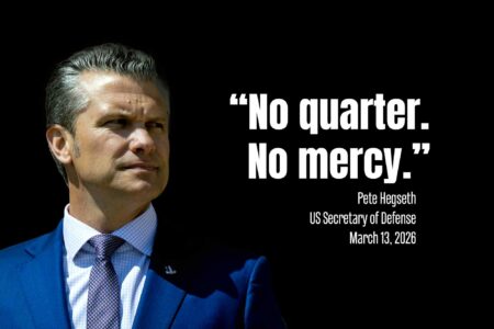 No quarter, No mercy, Defense Secretary, Pete Hegseth