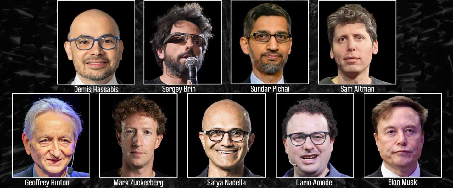 AI, Sergey Brin, Sundar Pichai, Sam Altman, Elon Musk, Geoffrey Hinton, Mark Zuckerberg, Satya Nadella, Dario Amodei, Demis Hassabis.