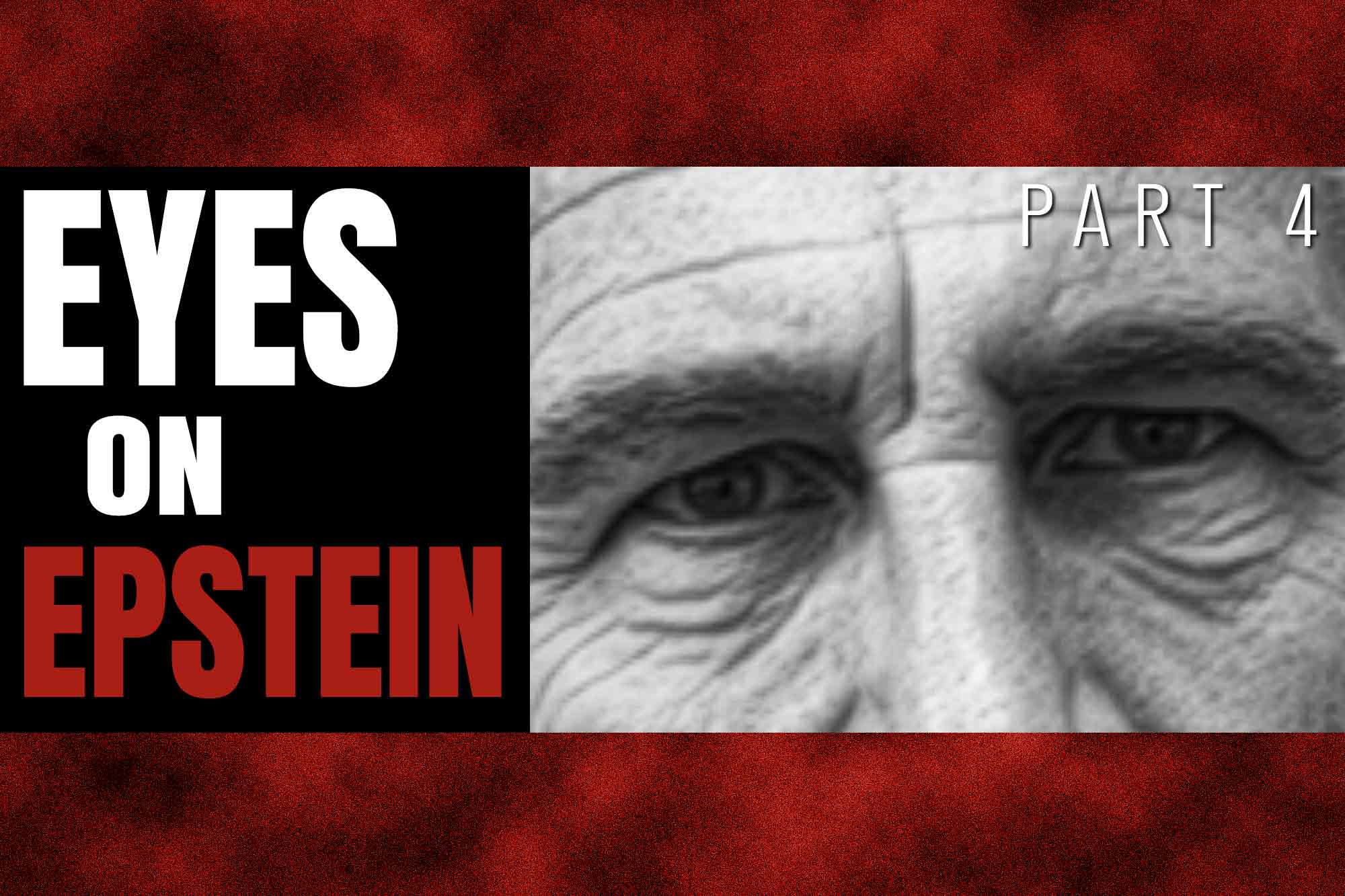 Eyes on Epstein, Part 4, Jeffrey Epstein, Donald Trump