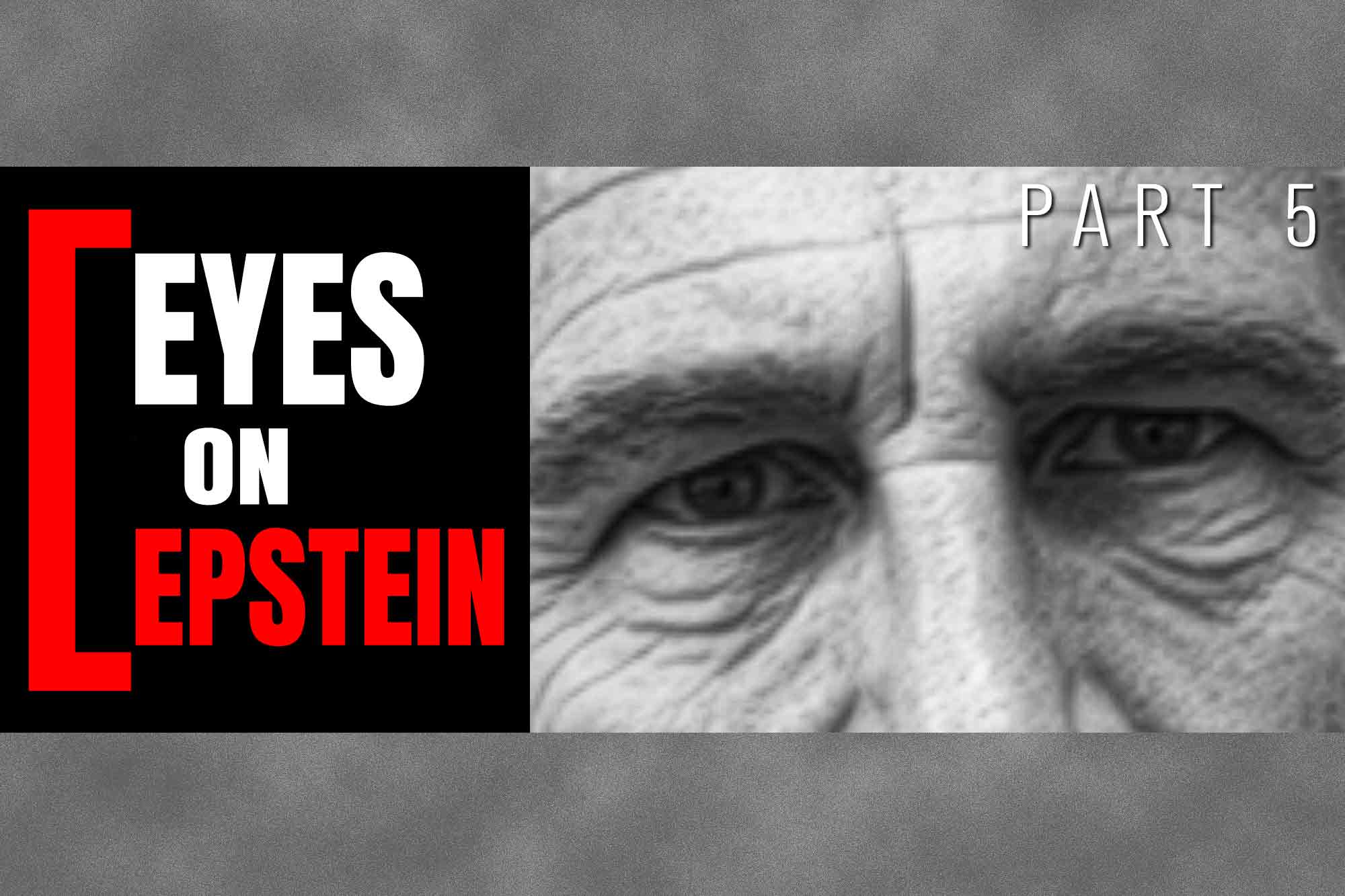Eyes on Epstein, Part 5, Jeffrey Epstein, Donald Trump