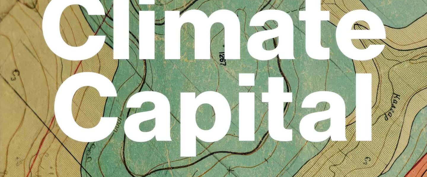 Climate Capital,: Investing, Tools, Regenerative Future, Tom Chi