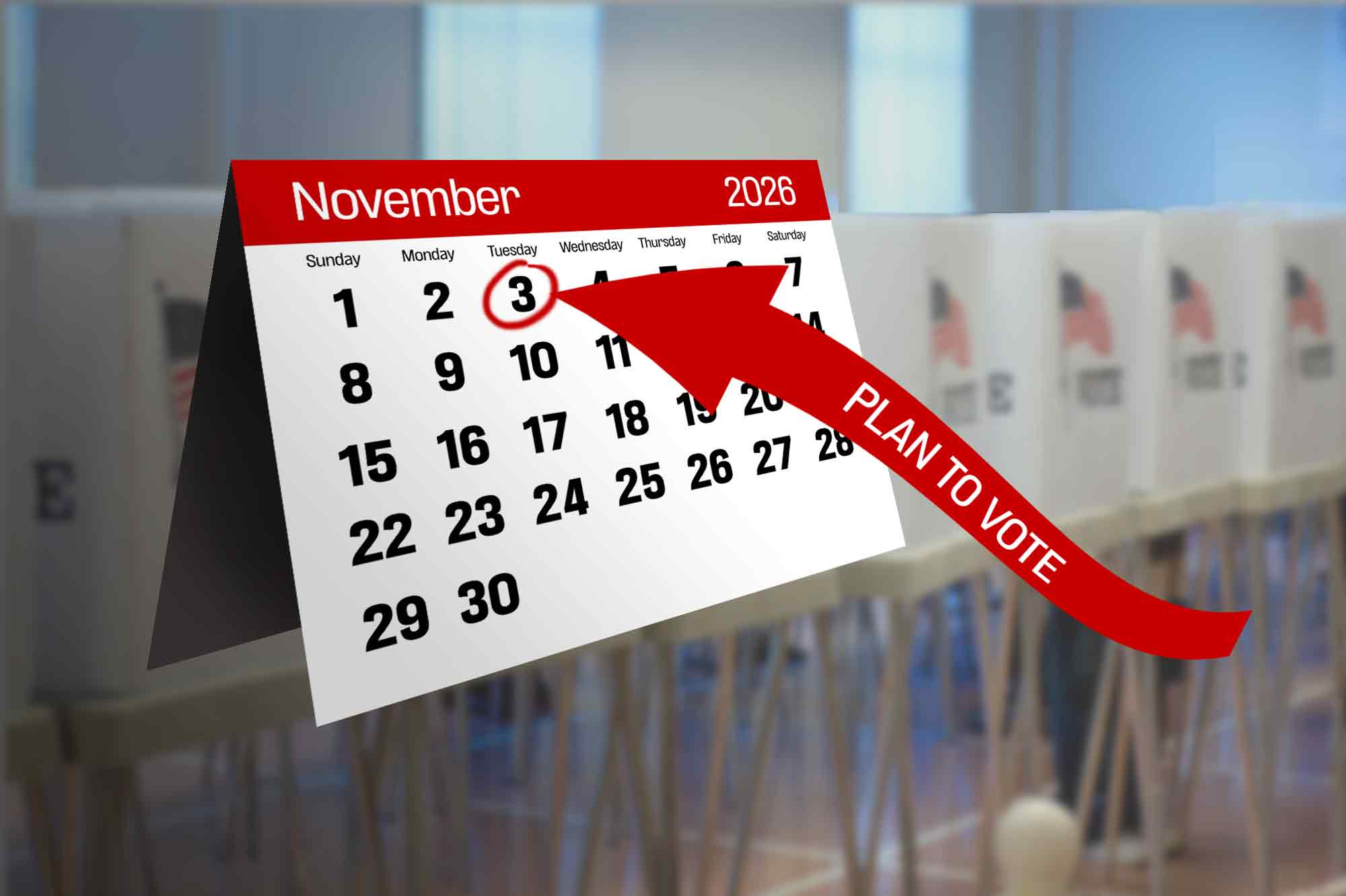 Plan to vote, general election, November 3, 2026.